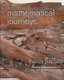 Mathematical Journeys - math ideas & the secrets they hold (Paperback): Theoni Pappas