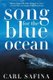 Songs for the Blue Ocean (Hardcover, 1st Owl Books ed): Carl Safina