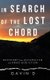 In Search of the Lost Chord - Recovery from Alcoholism and Drug Addiction (Hardcover): Gavin D