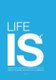 Life is - big edition - Quotes about life and its meaning, said over the ages (Paperback): N. G. Blum