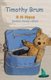 Timothy Brum (Dyslexia-friendly edition) (Paperback): R. M. Mace