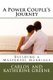 A Power Couple's Journey - Building a Masterful Marriage (Paperback): Katherine Greene, Carlos Greene