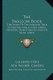 The Swallow Book - The Story Of The Swallow Told In Legends, Fables, Folk Songs, Proverbs, Omens And Riddles Of Many Lands...