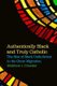 Authentically Black and Truly Catholic - The Rise of Black Catholicism in the Great Migration (Hardcover): Matthew J Cressler