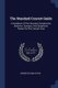 The Standard Concert Guide - A Handbook Of The Standard Symphonies, Oratorios, Cantatas, And Symphonic Poems For The Concert...