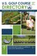 U.S. Golf Course Directory - Your Resource Guide to America's 16,431 Golf Destinations (Paperback): Golf Yellow Pages