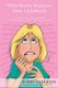 What Really Happens After Childbirth - A candid tell-all about the physical and emotional changes I experienced after having my...