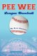 Pee Wee League Baseball (Paperback): Britt Timmons