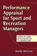 Performance Appraisal for Sport and Recreation Managers (Paperback): Joanne MacLean