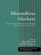 Moonshine Markets - Issues in Unrecorded Alcohol Beverage Production and Consumption (Paperback): Alan Haworth, Ronald Simpson