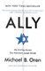Ally - My Journey Across the American-Israeli Divide (Paperback): Michael B. Oren