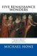 Eleanor of Aquitaine, Caterina Sforza, Lucrezia Borgia, Catherine de? Medici, Ma - Five Renaissance Wonders (Paperback):...