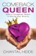 Comeback Queen - Make A Triumphant Return To Dating After Divorce (Paperback): Chantal Heide