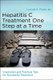 Hepatitis C Treatment One Step at a TIme - Inspiration and Practical Tips for Successful Treatment (Paperback): Lucinda K....