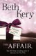 The Affair - The perfect sizzling summer read (Paperback): Beth Kery