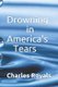 Drowning in America's Tears (Paperback): Charles Royals