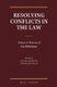 Resolving Conflicts in the Law - Essays in Honour of Lea Brilmayer (Hardcover): Chiara Giorgetti, Natalie Klein