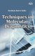 Techniques in Molecular Diagnostics (Hardcover): Kandarpa Kr Saikia