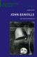John Banville - Art and Authenticity (Paperback, New edition): Eoghan Smith