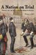 A Nation on Trial - France and the Legacy of the Dreyfus Affair (Paperback): Margery Elfin