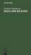 Buch Und Bildung - Eine Aufsatzfolge (German, Hardcover, Reprint 2019 ed.): Friedrich Oldenbourg