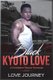 Black Kyoto Love - A Forbidden Yakuza Romance (Paperback): Love Journey