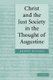 Christ and the Just Society in the Thought of Augustine (Hardcover, New): Robert Dodaro