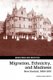 Migration, Ethnicity, and Madness - New Zealand, 1860-1910 (Hardcover): Angela McCarthy