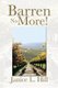 Barren No More! (Paperback): Janice L. Hill