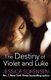 The Destiny of Violet and Luke (Paperback): Jessica Sorensen