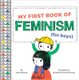 My First Book Of Feminism (for Boys) (Board book): Julie Merberg