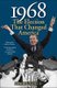 1968 - The Election That Changed America (Paperback, 2nd Edition): Lewis L. Gould