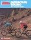 "Sports Illustrated" Mountain Biking - The Complete Guide (Paperback, illustrated edition): Bob Woodward