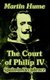 The Court of Philip IV - Spain in Decadence (Paperback): Martin Andrew Sharp Hume