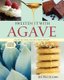 Sweeten It with Agave - Healthy, Delicious, and Low Glycemic Desserts: A Naturally Sugar-Free Cookbook (Paperback): Jen...