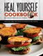 Heal Yourself Cookbook - Grain Free, Sugar Free, Hassle Free Recipes for Busy Families (Paperback): Nicholas Zyrowski, Ashleigh...