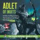 Adlet of Inuits - Half-Man, Half-Dog Creatures That Feasted on Inuit Villages Mythology for Kids True Canadian Mythology,...