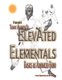 ElevAted Elementals - Martial Basics as Advanced Budo (Paperback): Tony Annesi