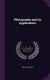 Photography and its Applications (Hardcover): William Gamble