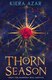 Thorn Season (Paperback): Kiera Azar