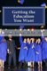 Getting the Education You Want (Paperback): April Brown M Ed