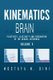 Kinematics Of The Brain Activities Vol. V - Plasticity, Elasticity and Resonating of the Neural Networks (Paperback): Mostafa...