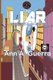 The Liar - Story No. 18 of Book 2 of the Thousand and One Days (Paperback): MS Ann a Guerra, MR Daniel Guerra