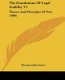 The Foundations Of Legal Liability V1 - Theory And Principles Of Tort (1906) (Paperback): Thomas Atkins Street