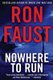 Nowhere to Run (Hardcover): Ron Faust