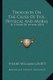 Thoughts On The Cause Of Evil, Physical And Moral - In A Series Of Letters (1810) (Paperback): Henry William Lovett