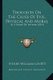 Thoughts On The Cause Of Evil, Physical And Moral - In A Series Of Letters (1810) (Paperback): Henry William Lovett