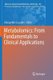 Metabolomics: From Fundamentals to Clinical Applications (Paperback, Softcover reprint of the original 1st ed. 2017):...