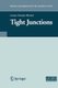 Tight Junctions (Paperback, Softcover reprint of hardcover 1st ed. 2006): Lorenza Gonzalez-Mariscal