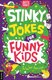 Stinky Jokes for Funny Kids (Paperback): Caroline Rowlands